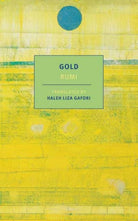 Rumi: Gold by Rumi, Gafori Haleh Liza