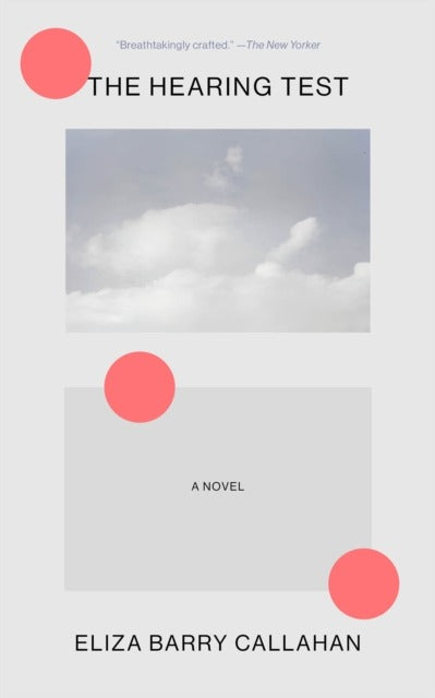 The Hearing Test by Eliza Barry Callahan