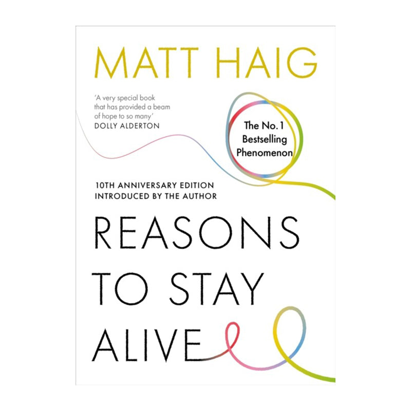 Reasons to Stay Alive by Matt Haig (Paperback)