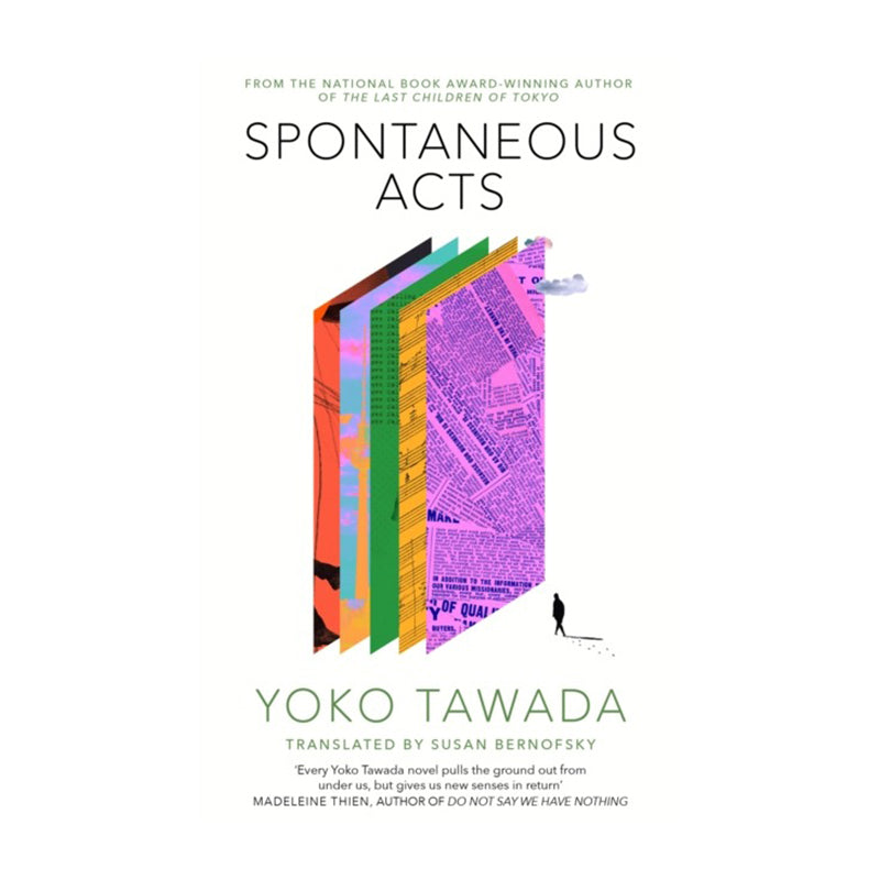 Spontaneous Acts by Yoko Tawada