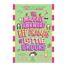 The Majorly Awkward BFF Dramas of Lottie Brooks #6 by Katie Kirby