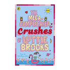 The Mega-Complicated Crushes of Lottie Brooks #3 by Katie Kirby