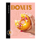 Donuts: Make Your Own at Home by Sandra Mahut