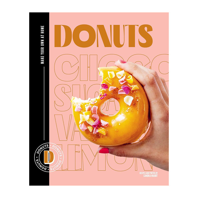 Donuts: Make Your Own at Home by Sandra Mahut