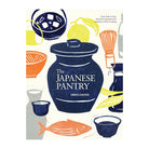 The Japanese Pantry: From Sake to Soy, Essential Ingredients for Japanese Home Cooking by Emiko Davies