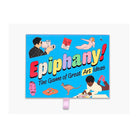 Epiphany!: The Game of Great Art Ideas