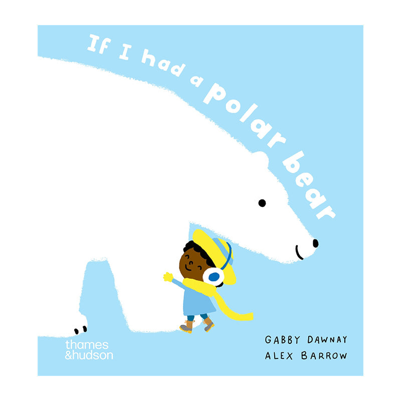 If I Had a Polar Bear by Gabby Dawnay and Alex Barrow (Board Book)