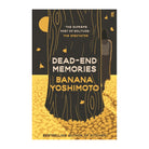 Dead-End Memories by Banana Yoshimoto