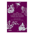 The Korean Myths: A Guide to the Gods, Heroes and Legends by Heinz Insu Fenkl & Bella Dalton-Fenkl