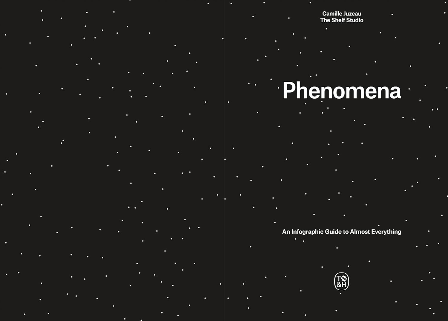 Phenomena: An Infographic Guide to Almost Everything by Camille Juzeau