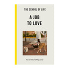 A Job to Love by The School of Life