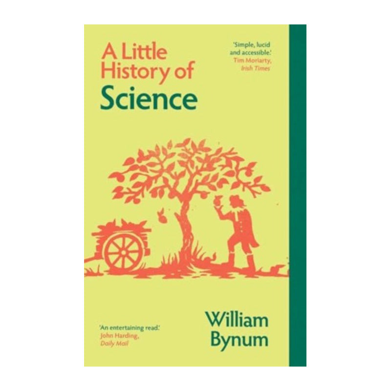 A Little History of Science by William Bynum
