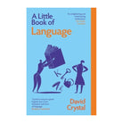 A Little Book of Language by David Crystal (Paperback)