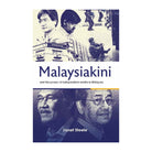 Malaysiakini and the Power of Independent Media in Malaysia by Janet Steele