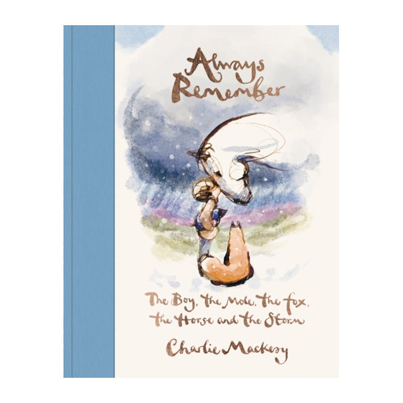 Always Remember by Charlie Mackesy