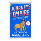 Journeys of Empire by Sathnam Sanghera