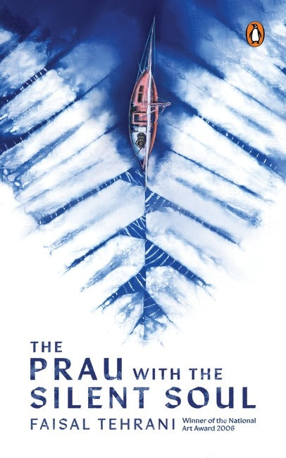 The Prau With the Silent Soul by Faisal Tehrani