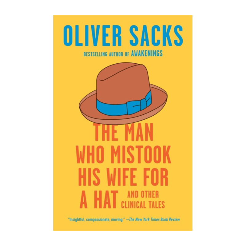 The Man Who Mistook His Wife for a Hat by Adele Faber