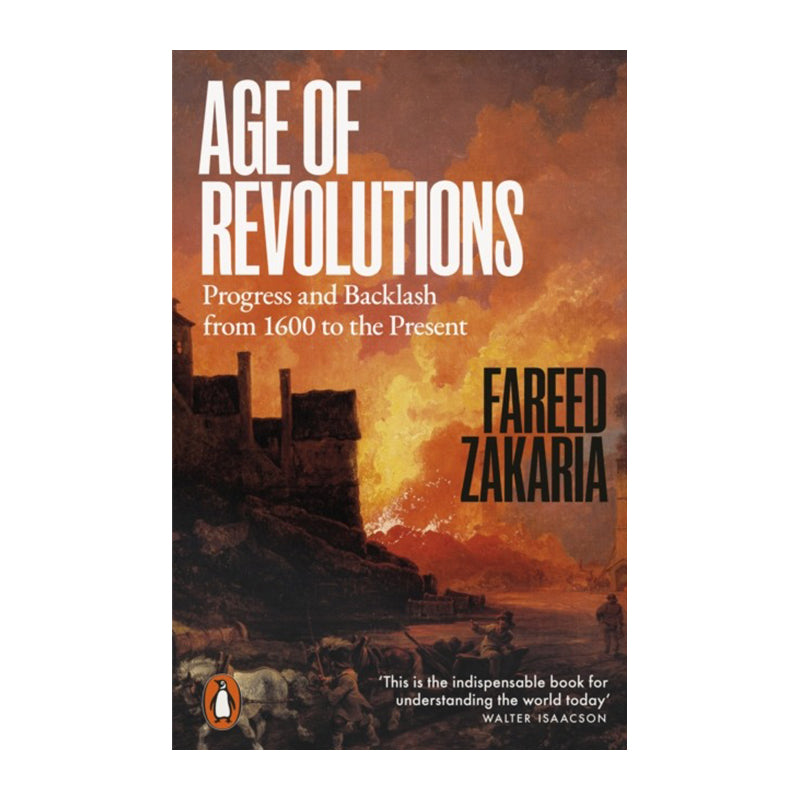 Age of Revolutions by Fareed Zakaria (Paperback)