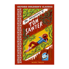 The Adventures Of Tom Sawyer (Oxford Children's Classics) by Mark Twain
