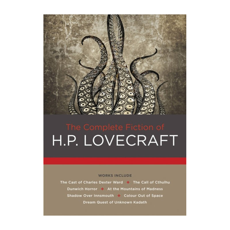 The Complete Fiction of H. P. Lovecraft by H. P. Lovecraft