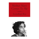 Mother Mary Comes to Me (Paperback) by Arundhati Roy