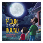 The Moon Is Always Round, Hardcover