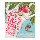 The Man in the Tree and the Brand New Start A True Story about Zacchaeus and the Difference Knowing