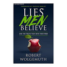 Lies Men Believe: And the Truth that Sets Them Free