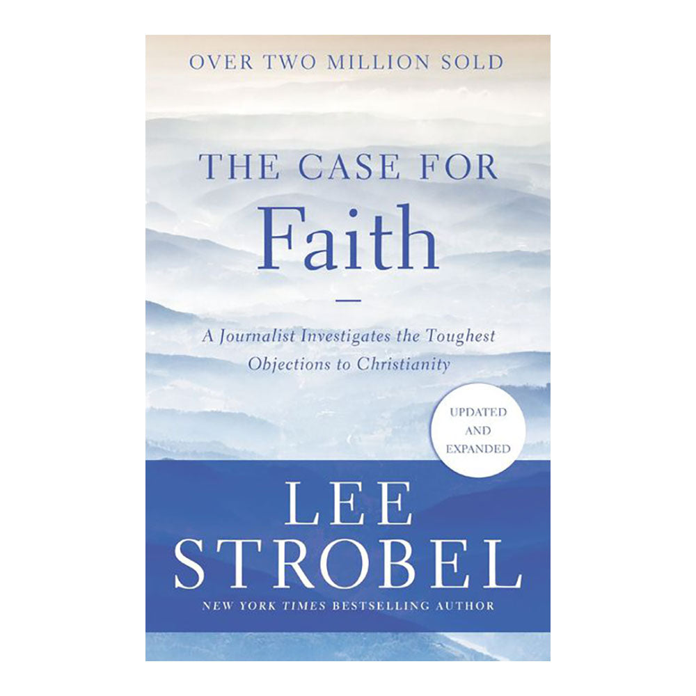 The Case for Faith: A Journalist Investigates the Toughest Objections to Christianity