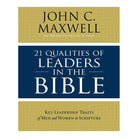 21 Qualities of Leaders in the Bible (bk