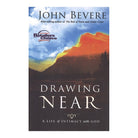 Drawing Near: A Life of Intimacy with God