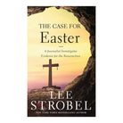 The Case for Easter: A Journalist Investigates Evidence for the Resurrection