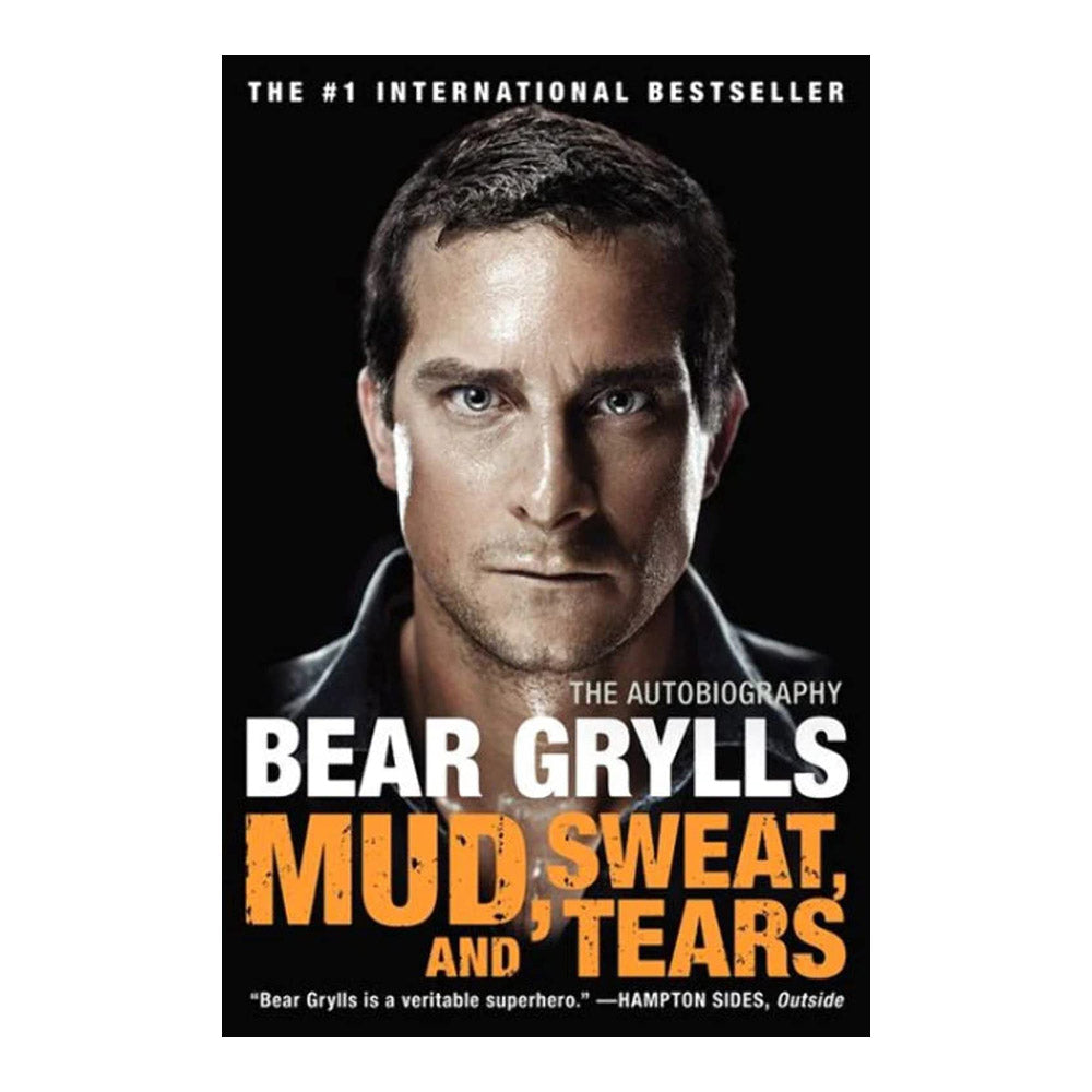 Mud, Sweat, and Tears: The Autobiography