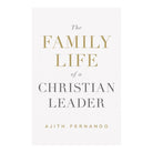 The Family Life of a Christian Leader (Paperback)