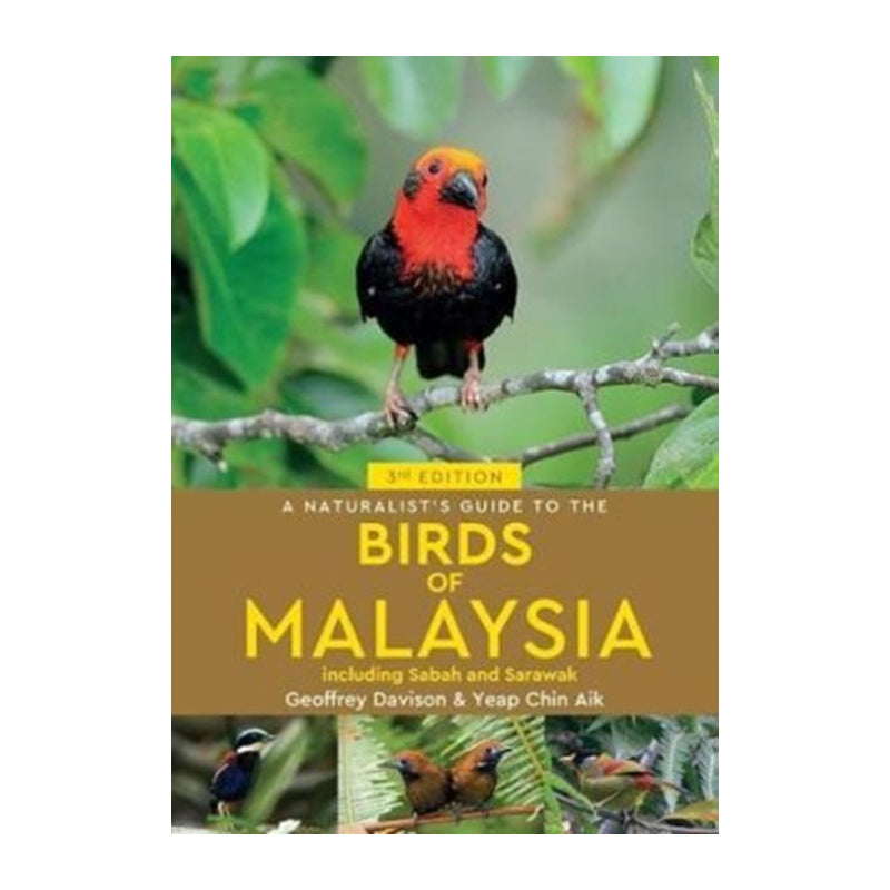 A Naturalist’s Guide to the Birds of Malaysia by Aik Yeap Chin, Geoffrey Davison