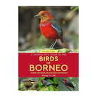 A Naturalist's Guide to the Birds of Borneo by Wong Tsu Shi