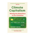 Climate Capitalism by Akshat Rathi