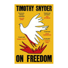 On Freedom by Timothy Snyder