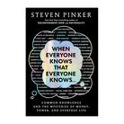 When Everyone Knows That Everyone Knows... by Steven Pinker