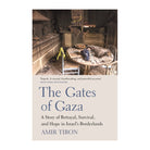 The Gates of Gaza by Amir Tibon