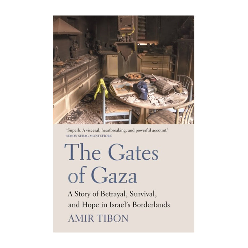 The Gates of Gaza by Amir Tibon