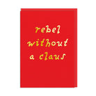 OHH DEER Card Christmas Rebel Without a Claus