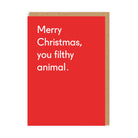 OHH DEER Card Christmas Merry Christmas You Filthy Animal