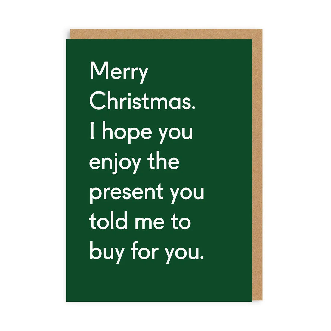 OHH DEER Card Christmas Enjoy The Present You Told Me To Buy