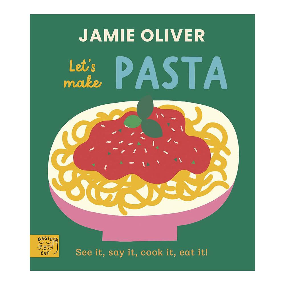 Let's Make Pasta (Jamie's Little Food Library) by Jamie Oliver