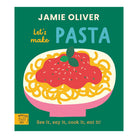 Let's Make Pasta (Jamie's Little Food Library) by Jamie Oliver