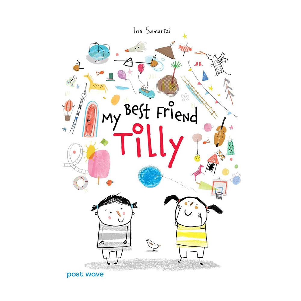 My Best Friend Tilly by Iris Samartzi