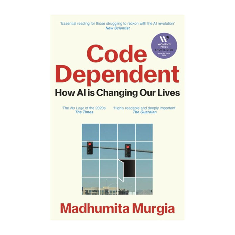Code Dependent by Madhumita Murgia