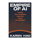 Empire of AI by Karen Hao